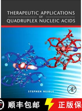 【3-4周达】Therapeutic Applications of Quadruplex Nucleic Acids [9780128103722]