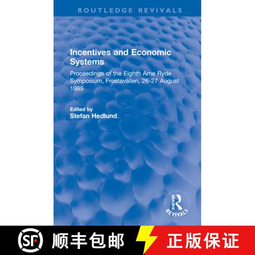 【3-4周达】精装 Incentives and Economic Systems: Proceedings of the Eighth Arne Ryde Symposium, Frost... [9781032199184]