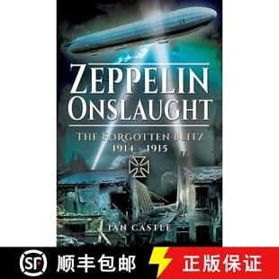 Forgotten 9781848324336 4周达 1915 1914 Blitz The Onslaught Zeppelin