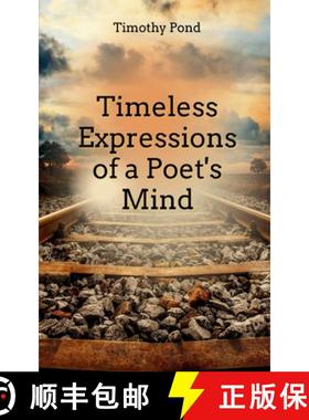 预订 Timeless Expressions of an Poet's Mind [9789363302143]