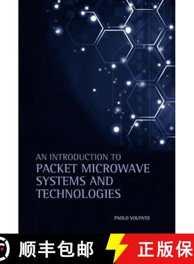 【3-4周达】An Introduction to Packet Microwave Systems and Technologies [9781630813314]