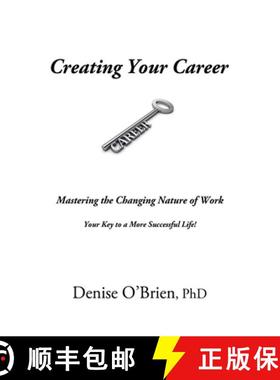 【3-4周达】Creating Your Career: Mastering the Changing Nature of Work - Your Key to a More Successfu... [9781988058597]