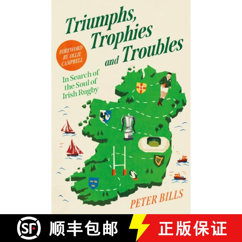 【3-4周达】Triumphs, Trophies and Troubles: In Search of the Soul of Irish Rugby [9781805461388]