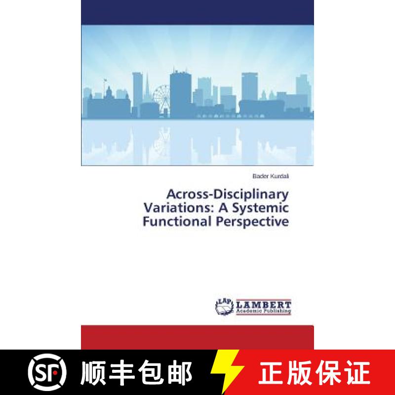 预订 Across-Disciplinary Variations: A Systemic Functional Perspective [9783659597534]