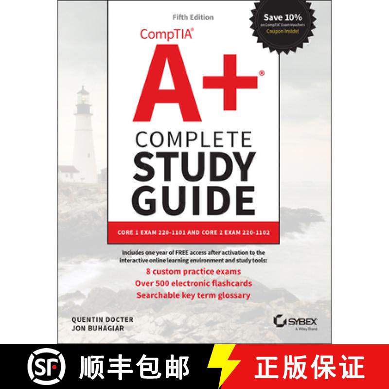 【3-4周达】CompTIA A+ Complete Study Guide: Core 1 Exam 220-1 101 and Core 2 Exam 220-1102 5th Edition [9781119862918]