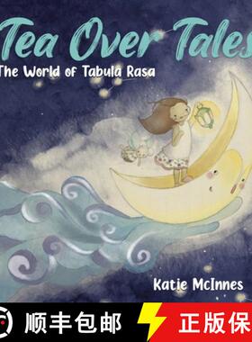 【3-4周达】Tea Over Tales: The World of Tabula Rasa [9780228831266]