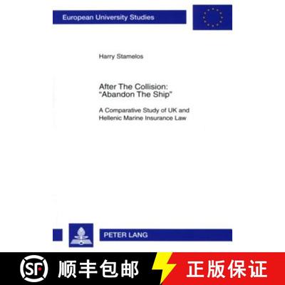 预订 After The Collision: «Abandon The Ship» : A Comparative Study of UK and Hellenic Marine Insura... [9783631564240]