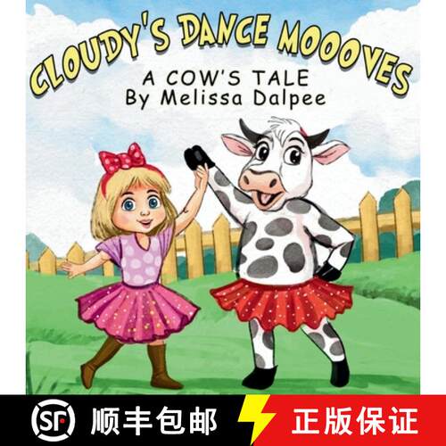 【3-4周达】Cloudy's Dance Moooves; A Cow's Tale [9798218840419]