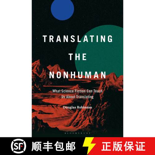 【3-4周达】精装 Translating the Nonhuman: What Science Fiction Can Teach Us About Translating [9798765112847]
