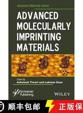 【3-4周达】Advanced Molecularly Imprinting Materials [Wiley生物工程] [9781119336297]