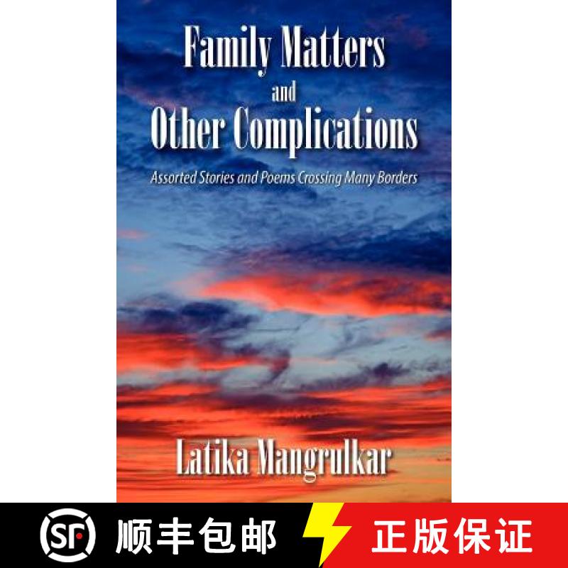 【3-4周达】Family Matters and Other Complications: Assorted Stories and Poems Crossing Many Borders [9781612049502]