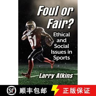 and Fair? Social Sports Foul 4周达 9781476686219 Issues Ethical