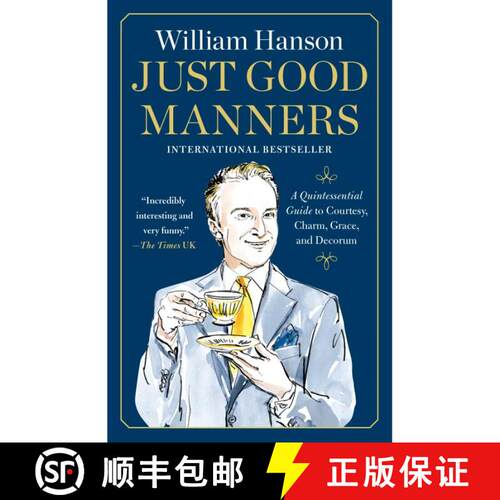 【3-4周达】Just Good Manners: A Quintessential Guide to Courtesy, Charm, Grace, and Decorum [9781668082867]