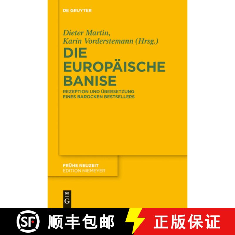 【3-4周达】Die europäische Banise：Rezeption und Übersetzung eines barocken Bestsellers [9783110288841]