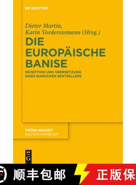【3-4周达】Die europäische Banise：Rezeption und Übersetzung eines barocken Bestsellers [9783110288841]
