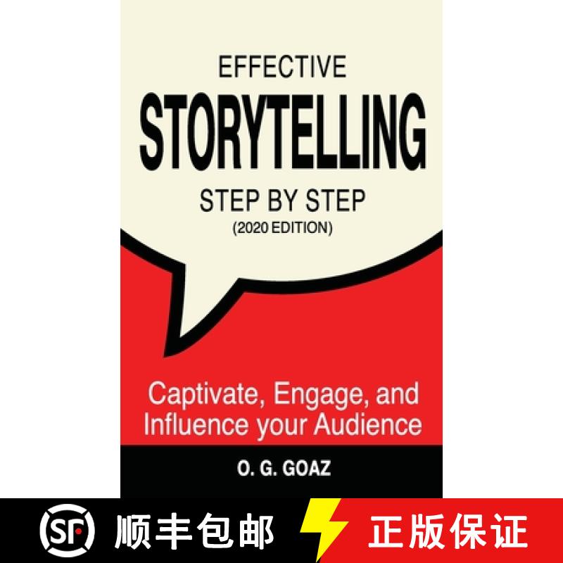预订 Effective Storytelling Step by Step (2020 edition): Captivate, Engage, and Influence your Audience [9789659276226]
