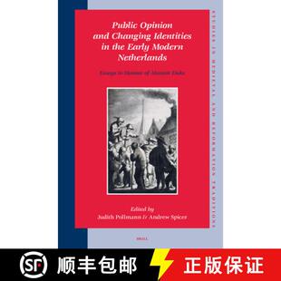 预订 Public Opinion and Changing Identities in the Early Modern Netherlands: Essays in Honour of Alas... [9789004155275]