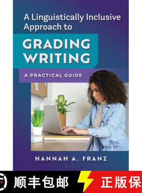 【3-4周达】A Linguistically Inclusive Approach to Grading Writing: A Practical Guide [9780807769331]