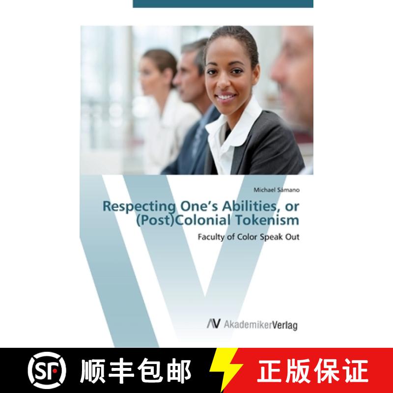 预订 Respecting One's Abilities, or (Post)Colonial Tokenism [9783639452808]