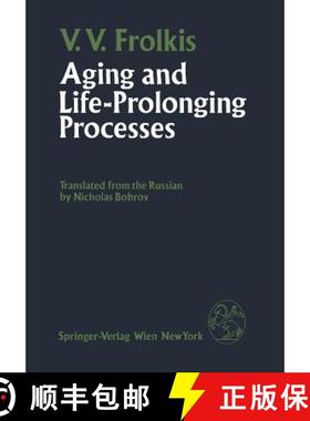 【3-4周达】Aging and Life-Prolonging Processes [9783709186510]