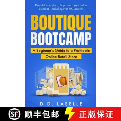 【4周达】Boutique Bootcamp: A Beginner's Guide to a Profitable Online Retail Store [9798868923395]