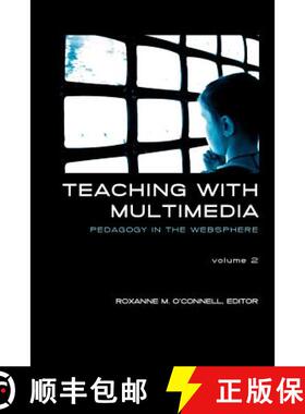 预订 Teaching with Multimedia, Volume 2: Pedagogy in the Websphere [9781612891057]
