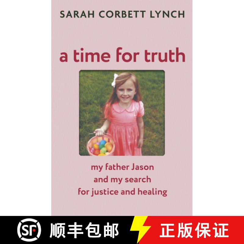 【3-4周达】A Time for Truth : My Father Jason and My Search for Justice and Healing - as seen in docu... [9781399740937]