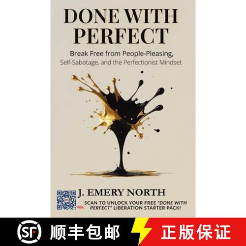 【3-4周达】Done With Perfect: Break Free from People-Pleasing, Self-Sabotage, and the Perfectionist M... [9798281694933]