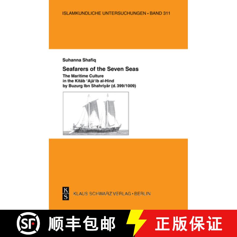 【3-4周达】Seafarers of the Seven Seas: The Maritime Culture in the Kitab 'Aja'ib Al-Hind by Buzurg I... [9783879974245]