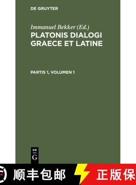 【3-4周达】精装 Platonis dialogi graece et latine. Partis 1, Volumen 1 [9783112449516]