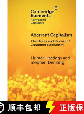 【3-4周达】Aberrant Capitalism: The Decay and Revival of Customer Capitalism [9781009478793]