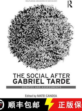 【3-4周达】The Social After Gabriel Tarde: Debates and Assessments [9781138119550]