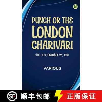 【3-4周达】Punch, or the London Charivari, Vol. 109, October 26, 1895 [9789374441466]