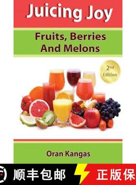 预订 Juicing Joy: Fruits, Berries And Melons [9781940664002]