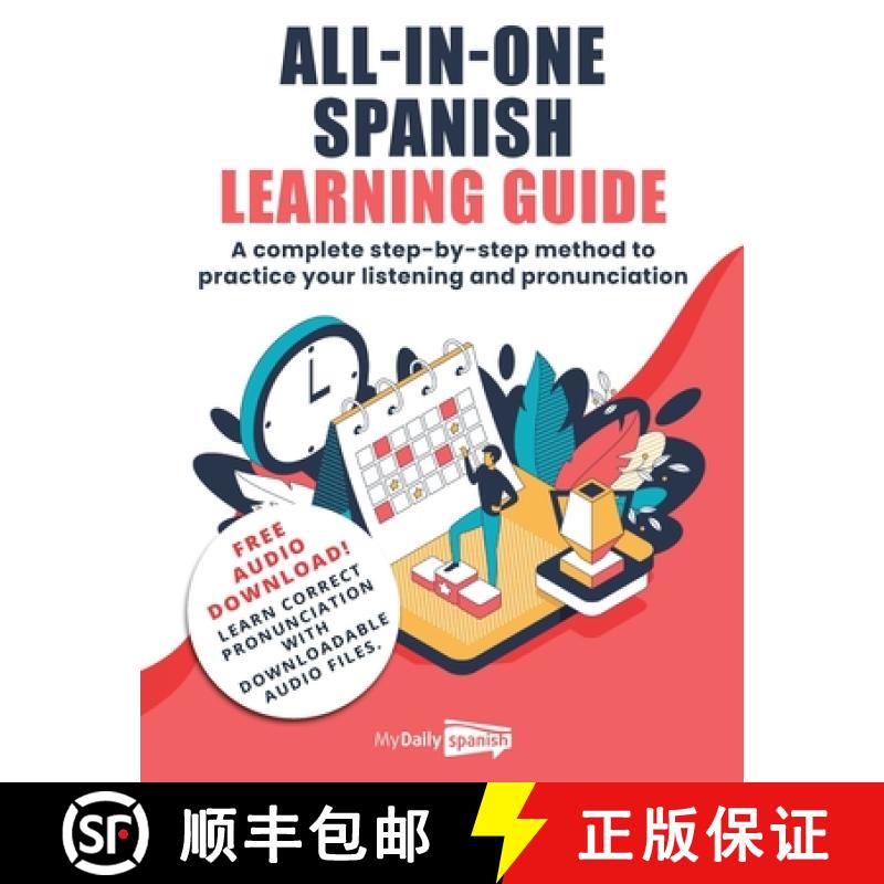 【3-4周达】All-In-One Spanish Learning Guide: A complete step-by-step method to practice your listeni... [9798888319871]