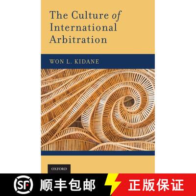 【3-4周达】The Culture of International Arbitration [9780199973927]