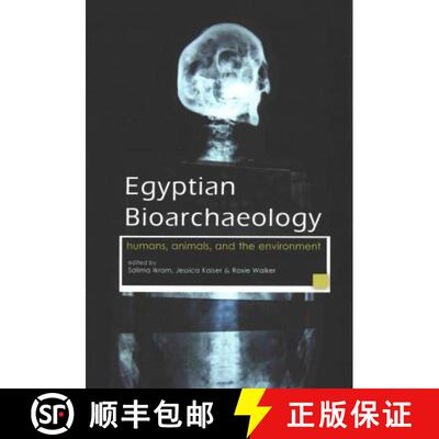【3-4周达】Egyptian Bioarchaeology: Humans, Animals, and the Environment [9789088902871]