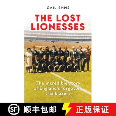 【3-4周达】Lost Lionesses: The incredible story of England’s forgotten trailblazers [9781788404969]