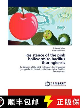预订 Resistance of the Pink Bollworm to Bacillus Thuringiensis [9783848499977]