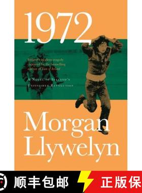 【3-4周达】1972: A Novel of Ireland's Unfinished Revolution [9780765381330]