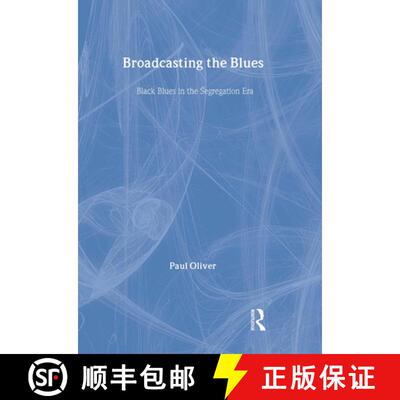 【3-4周达】精装 Broadcasting the Blues: Black Blues in the Segregation Era [9780415971768]