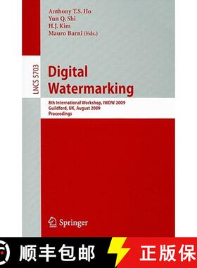 【3-4周达】Digital Watermarking: 8th International Workshop, Iwdw 2009, Guildford, Uk, August 24-26, ... [9783642036873]