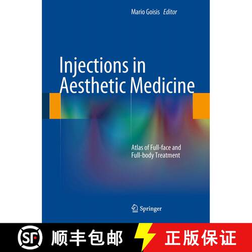 【3-4周达】精装 Injections in Aesthetic Medicine: Atlas of Full-face and Full-body Treatment [9788847053601]
