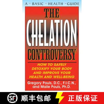 【3-4周达】精装 The Chelation Controversy : How to Safely Detoxify Your Body and Improve Your Health ... [9781681627953]