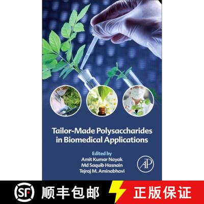 【3-4周达】Tailor-Made Polysaccharides in Biomedical Applications [9780128213445]
