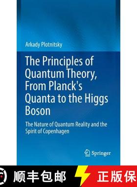 【3-4周达】The Principles of Quantum Theory, From Planck's Quanta to the Higgs Boson : The Nature of ... [9783319320663]