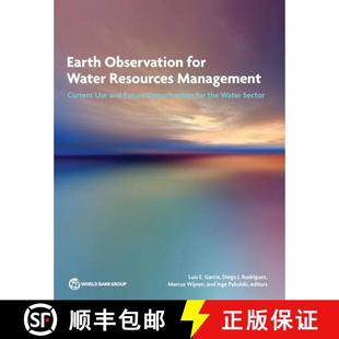 预订 Earth Observation for Water Resources Management: Current Use and Future Opportunities for the W... [9781464804755]