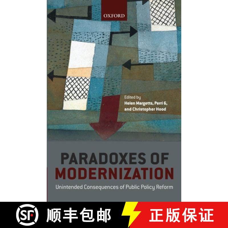 【3-4周达】Paradoxes of Modernization: Unintended Consequences of Public Policy Reform [9780199639618]