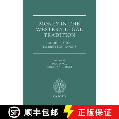 【3-4周达】精装 Money in the Western Legal Tradition: Middle Ages to Bretton Woods [9780198704744]