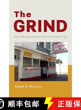 【3-4周达】The Grind: Black Women and Survival in the Inner City [9780813585055]